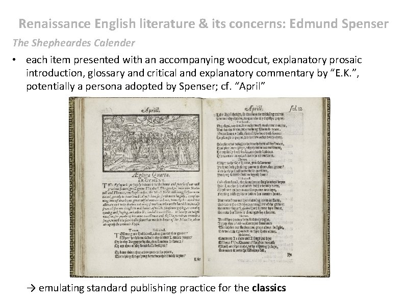 Renaissance English literature & its concerns: Edmund Spenser The Shepheardes Calender • each item