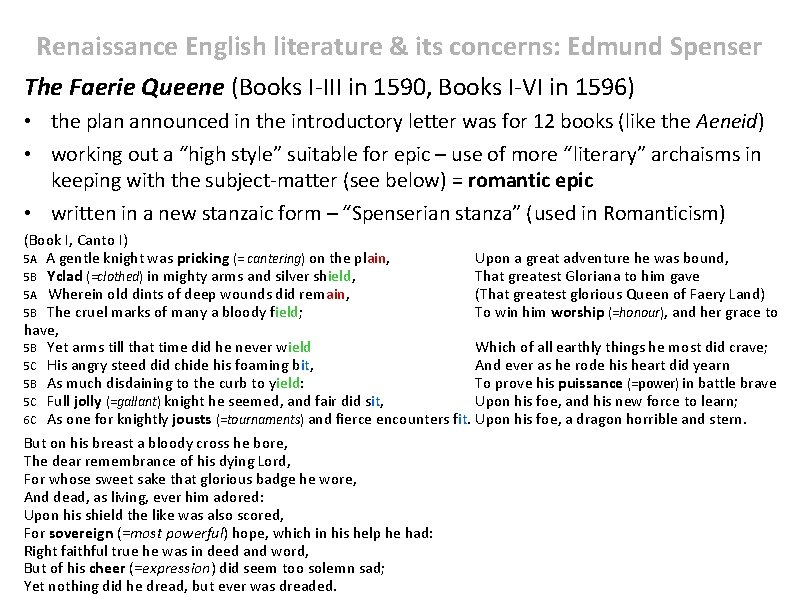 Renaissance English literature & its concerns: Edmund Spenser The Faerie Queene (Books I-III in