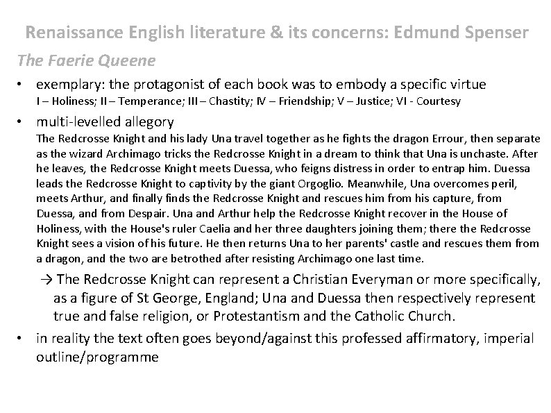 Renaissance English literature & its concerns: Edmund Spenser The Faerie Queene • exemplary: the