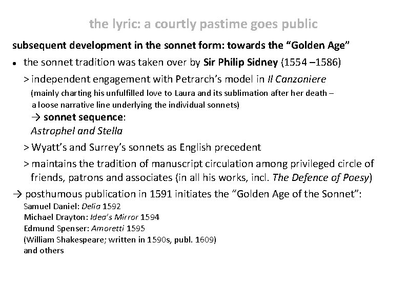 the lyric: a courtly pastime goes public subsequent development in the sonnet form: towards