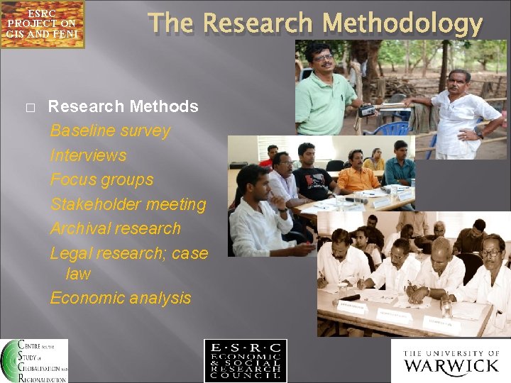 ESRC PROJECT ON GIS AND FENI � The Research Methodology Research Methods Baseline survey