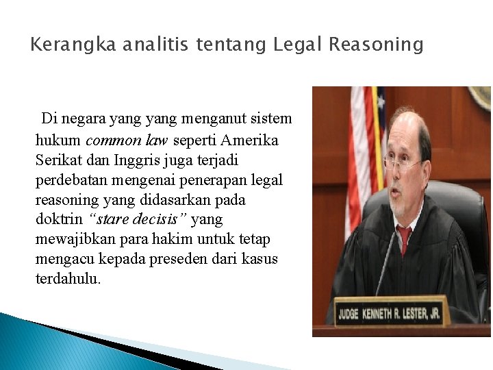 Kerangka analitis tentang Legal Reasoning Di negara yang menganut sistem hukum common law seperti
