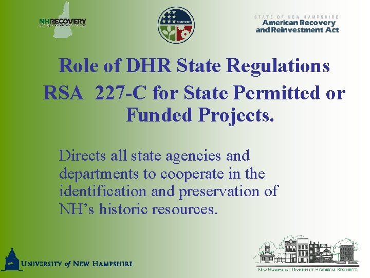Role of DHR State Regulations RSA 227 -C for State Permitted or Funded Projects.