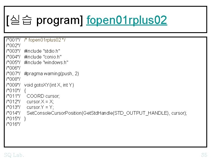 [실습 program] fopen 01 rplus 02 /*001*/ /*002*/ /*003*/ /*004*/ /*005*/ /*006*/ /*007*/ /*008*/