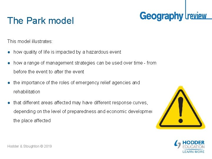 The Park model This model illustrates: ● how quality of life is impacted by