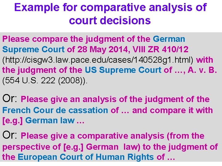Example for comparative analysis of court decisions Please compare the judgment of the German