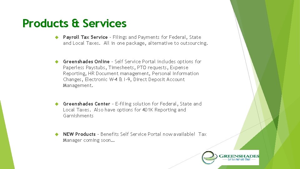 Products & Services Payroll Tax Service – Filings and Payments for Federal, State and Products & Services Payroll Tax Service – Filings and Payments for Federal, State and