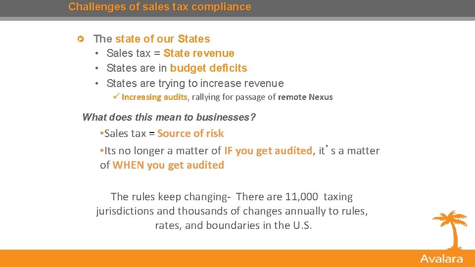 Challenges of sales tax compliance The state of our States • Sales tax = Challenges of sales tax compliance The state of our States • Sales tax =