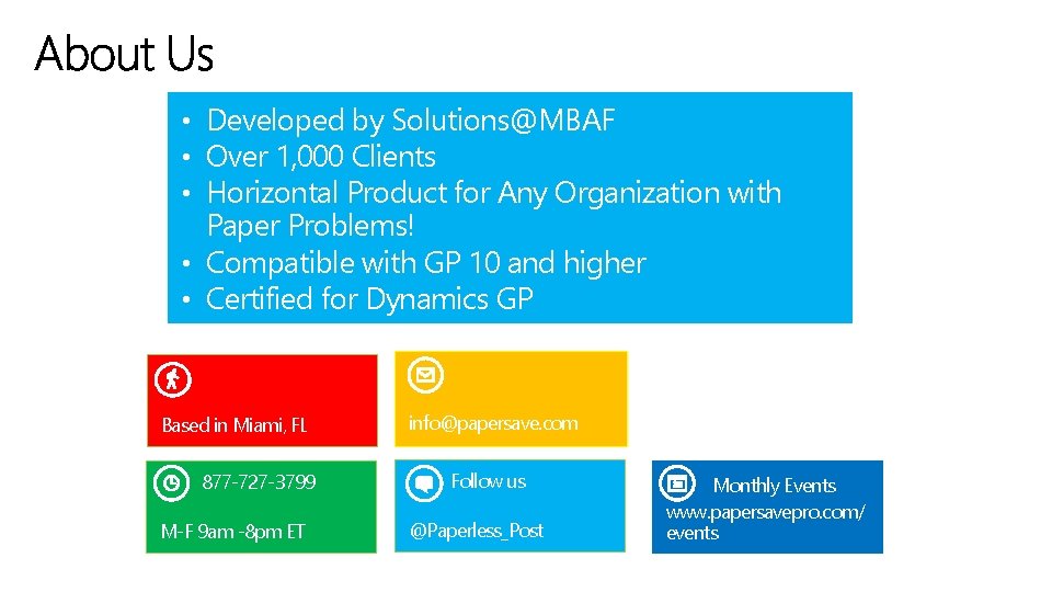 • Developed by Solutions@MBAF • Over 1, 000 Clients • Horizontal Product for • Developed by Solutions@MBAF • Over 1, 000 Clients • Horizontal Product for