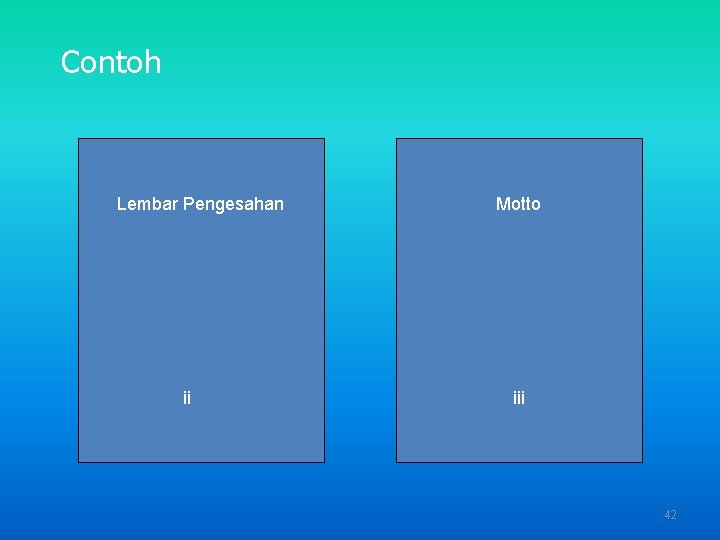 Contoh Lembar Pengesahan ii Motto iii 42 