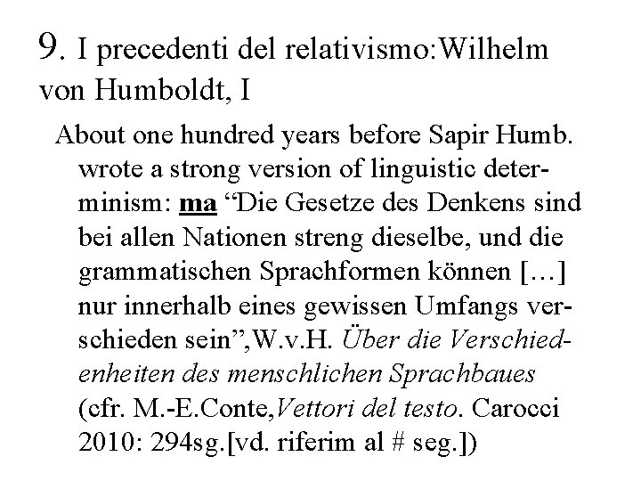 9. I precedenti del relativismo: Wilhelm von Humboldt, I About one hundred years before