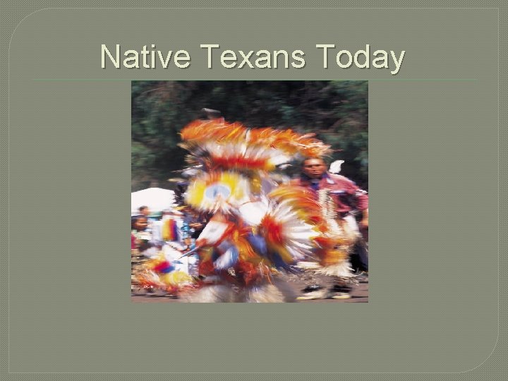 Native Texans Today 