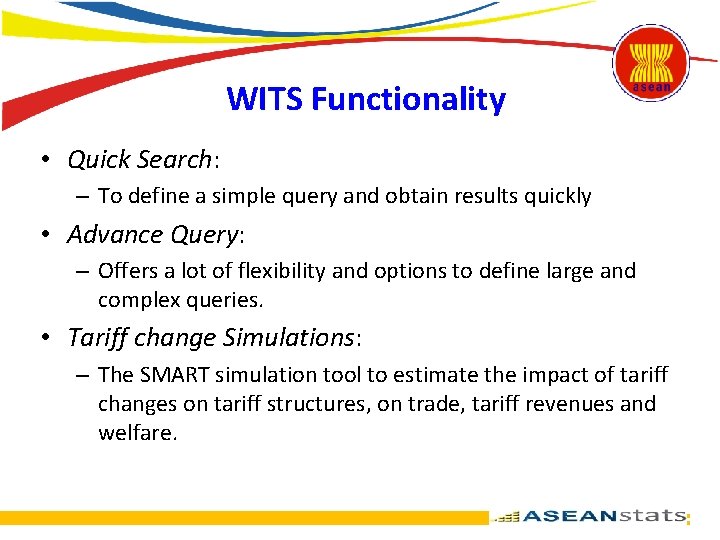 WITS Functionality • Quick Search: – To define a simple query and obtain results