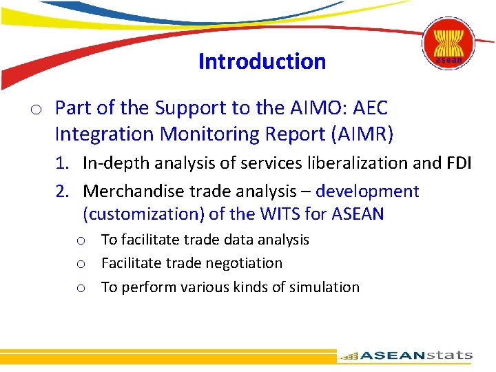 Introduction o Part of the Support to the AIMO: AEC Integration Monitoring Report (AIMR)