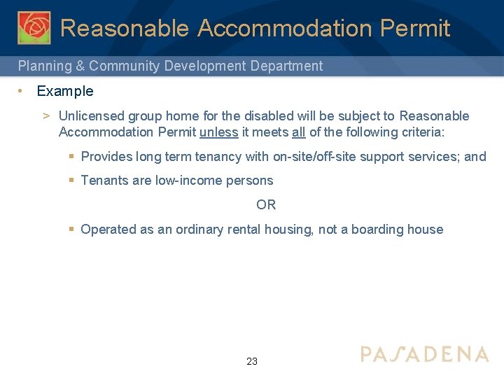 Reasonable Accommodation Permit Planning & Community Development Department • Example > Unlicensed group home