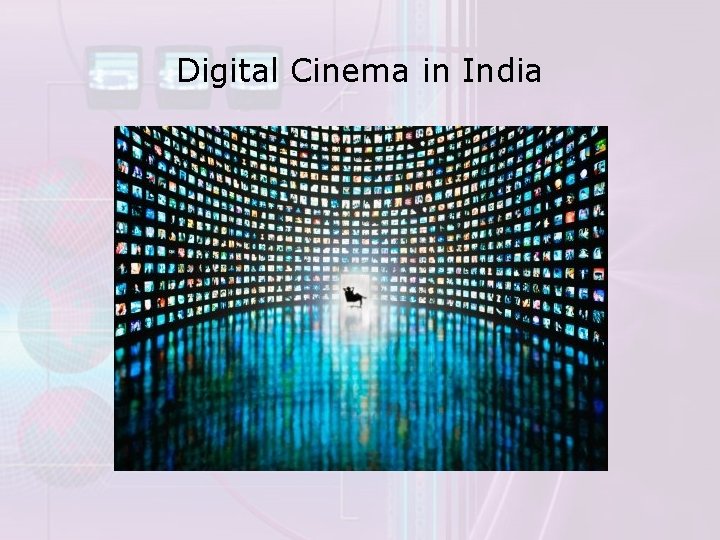 Digital Cinema in India 