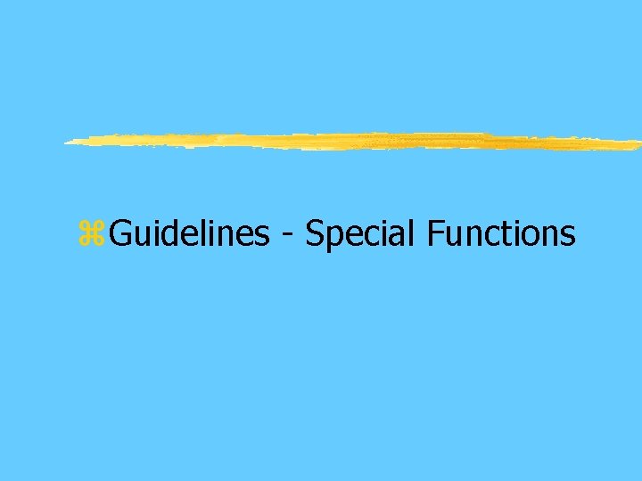  Guidelines - Special Functions 
