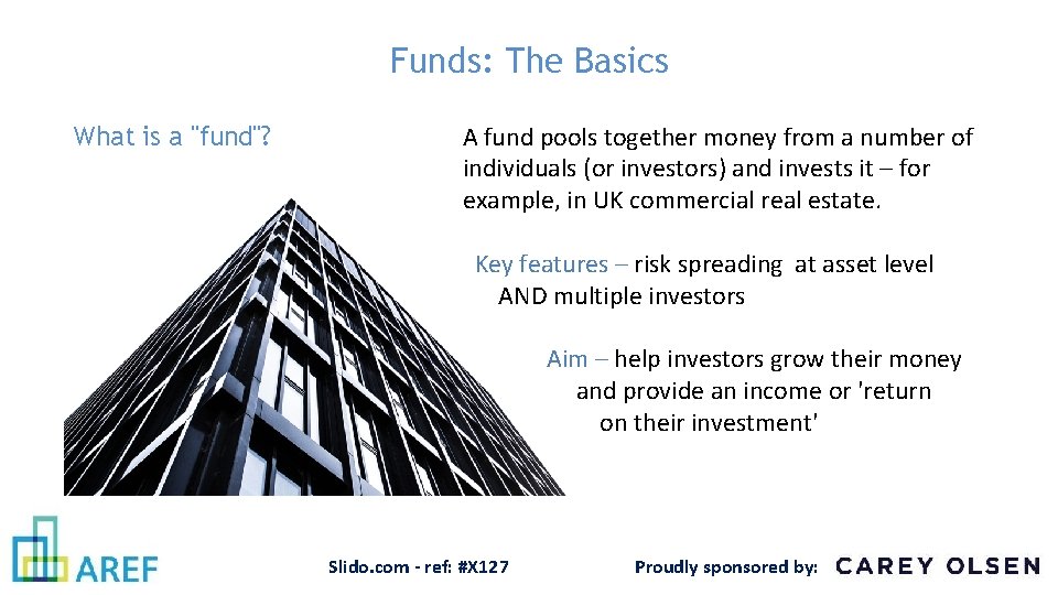 Funds: The Basics What is a "fund"? A fund pools together money from a