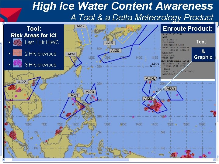 High Ice Water Content Awareness A Tool & a Delta Meteorology Product Tool: Enroute