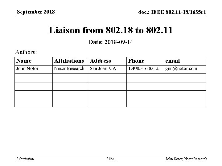 September 2018 doc. : IEEE 802. 11 -18/1635 r 1 Liaison from 802. 18