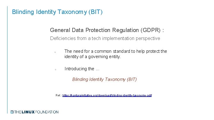 Blinding Identity Taxonomy (BIT) General Data Protection Regulation (GDPR) : Deficiencies from a tech