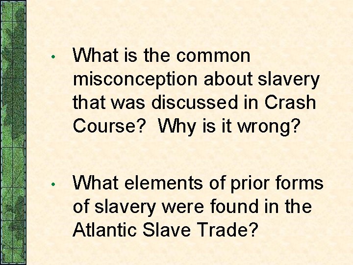  • What is the common misconception about slavery that was discussed in Crash