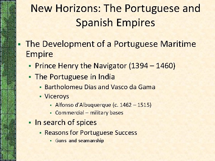 New Horizons: The Portuguese and Spanish Empires § The Development of a Portuguese Maritime