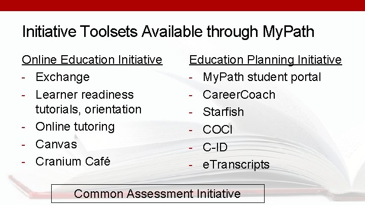 Initiative Toolsets Available through My. Path Online Education Initiative - Exchange - Learner readiness