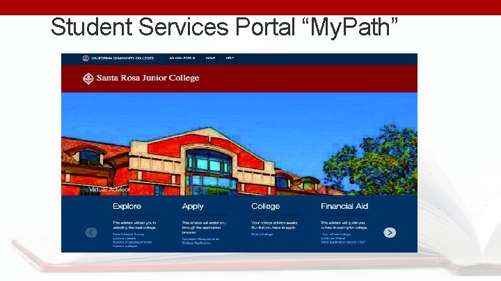 Student Services Portal “My. Path” 