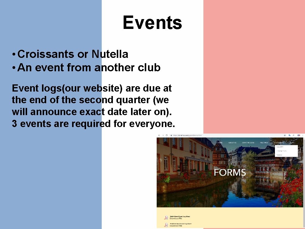 Events • Croissants or Nutella • An event from another club Event logs(our website)