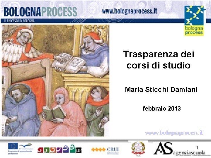 Trasparenza dei corsi di studio Maria Sticchi Damiani febbraio 2013 1 