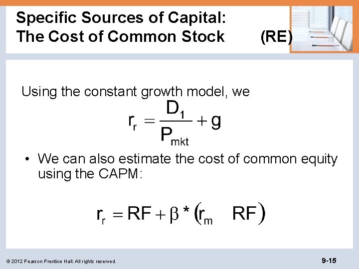 Specific Sources of Capital: The Cost of Common Stock (RE) Using the constant growth