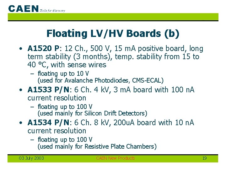 Floating LV/HV Boards (b) • A 1520 P: 12 Ch. , 500 V, 15