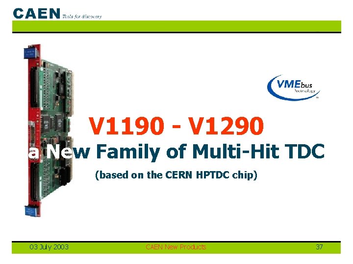 V 1190 - V 1290 a New Family of Multi-Hit TDC (based on the