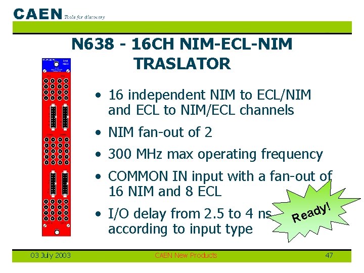 N 638 - 16 CH NIM-ECL-NIM TRASLATOR • 16 independent NIM to ECL/NIM and