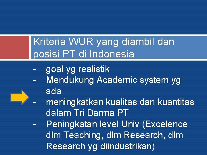 Kriteria WUR yang diambil dan posisi PT di Indonesia - goal yg realistik Mendukung