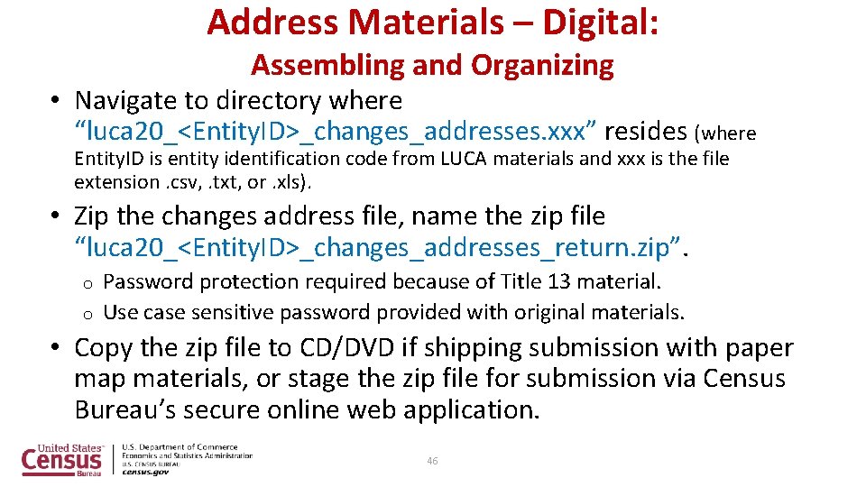 Address Materials – Digital: Assembling and Organizing • Navigate to directory where “luca 20_<Entity.