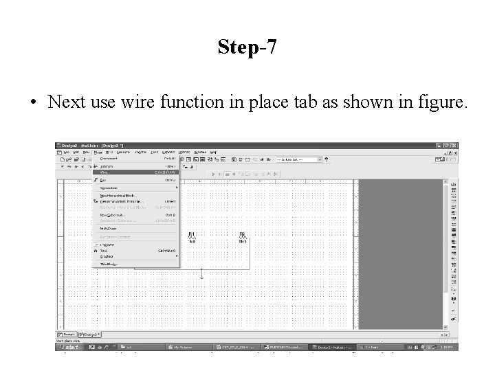 Step-7 • Next use wire function in place tab as shown in figure. 