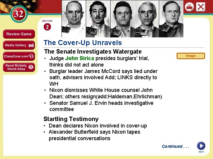 SECTION 2 The Cover-Up Unravels The Senate Investigates Watergate • Judge John Sirica presides