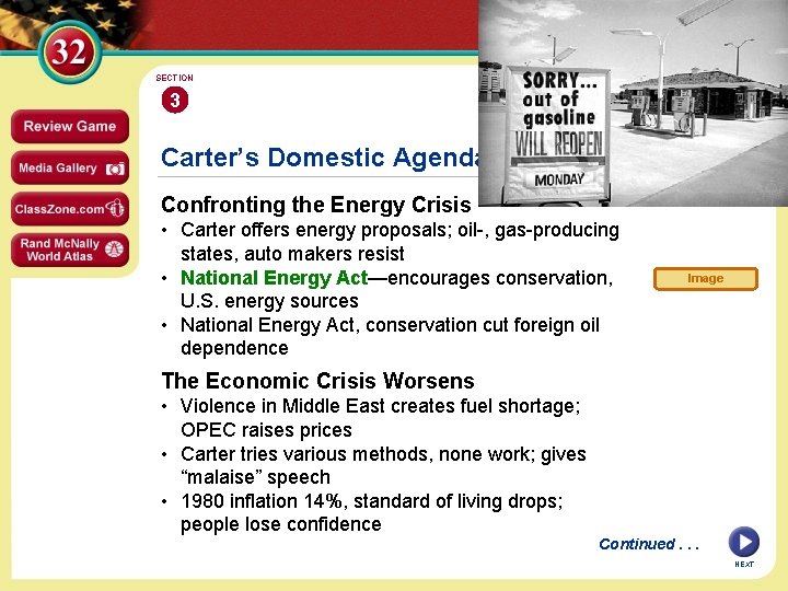 SECTION 3 Carter’s Domestic Agenda Confronting the Energy Crisis • Carter offers energy proposals;