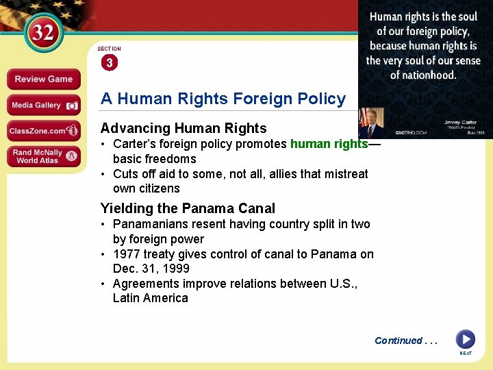 SECTION 3 A Human Rights Foreign Policy Advancing Human Rights • Carter’s foreign policy