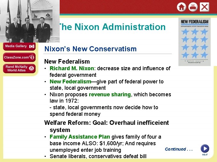 SECTION 1 The Nixon Administration Nixon’s New Conservatism New Federalism • Richard M. Nixon: