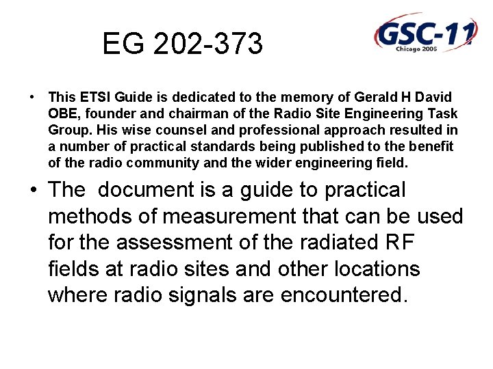 EG 202 -373 • This ETSI Guide is dedicated to the memory of Gerald