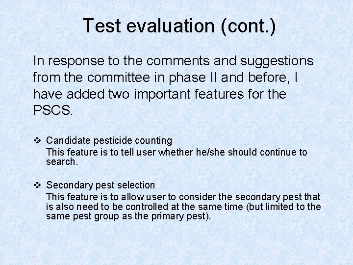 Test evaluation (cont. ) In response to the comments and suggestions from the committee Test evaluation (cont. ) In response to the comments and suggestions from the committee