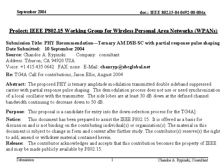 September 2004 doc. : IEEE 802. 15 -04 -0492 -00 -004 a Project: IEEE