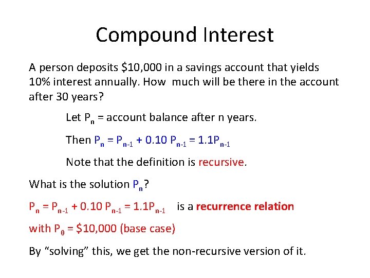 Compound Interest A person deposits $10, 000 in a savings account that yields 10%