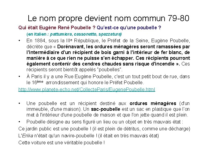 Le nom propre devient nom commun 79 -80 Qui était Eugène René Poubelle ?