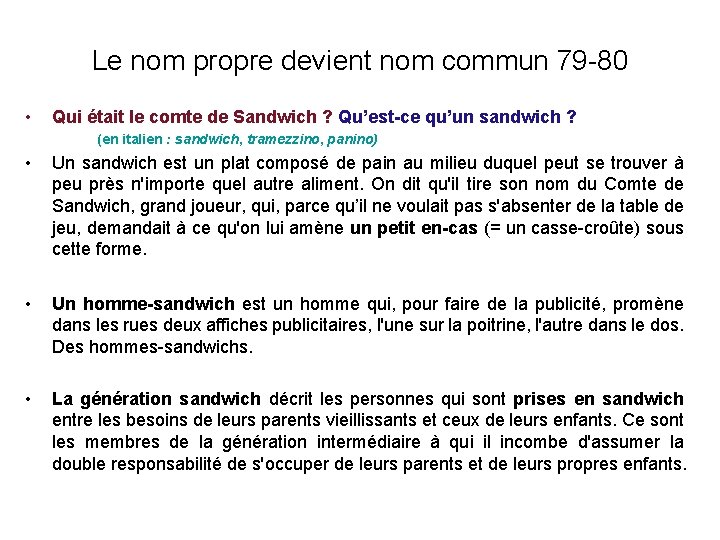 Le nom propre devient nom commun 79 -80 • Qui était le comte de