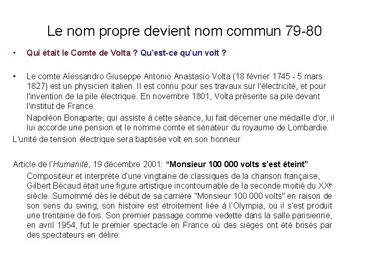 Le nom propre devient nom commun 79 -80 • Qui était le Comte de