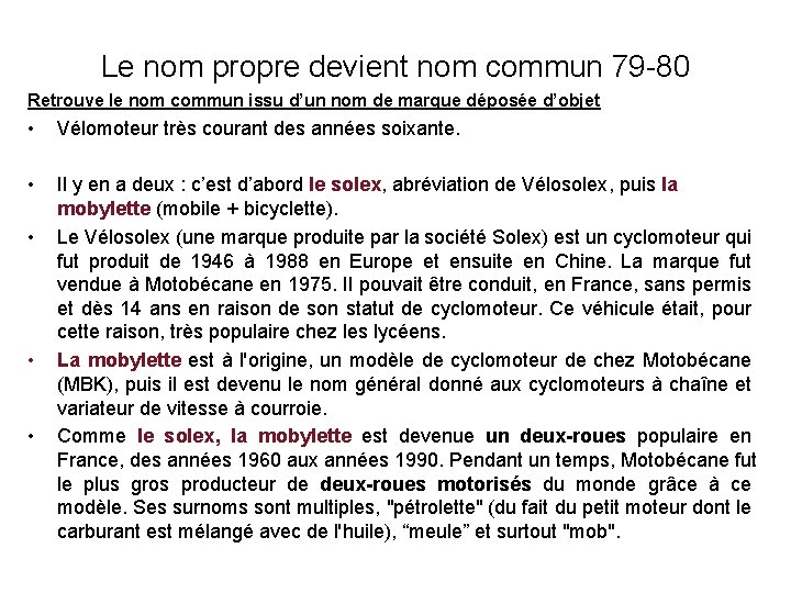 Le nom propre devient nom commun 79 -80 Retrouve le nom commun issu d’un